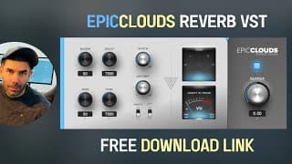 EpicClouds New Reverb VST Plugin Released in 2025 (+Free Download Link)