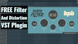 Dirty Filter FREE Filter/Distortion VST Plugin By Bedroom Producer Blog Review And Demo